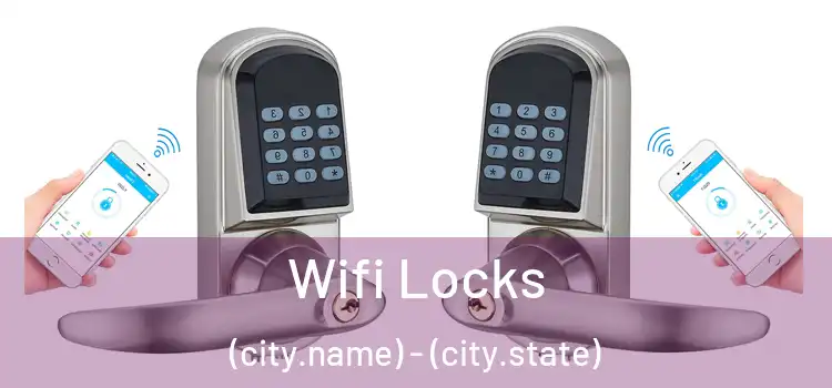  Wifi Locks (city.name) - (city.state)